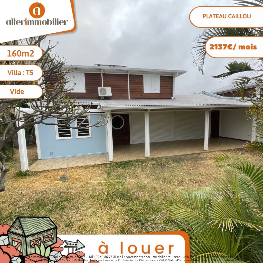 A LOUER – VILLA F5 –  PLATEAU CAILLOUX